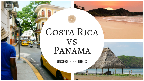 Highlights Costa Rica Reise im Vergleich zu Panama Reise