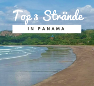 Blog_Top3 Strände_Panama_Reise