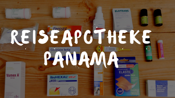 Medikamente Panama Urlaub